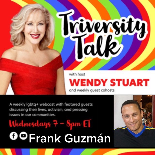 Frank Guzmán Guests On TriVersity Talk! With Host Wendy Stuart 7 PM ET Wednesday, October 7th, 2026 Frank Guzmán Guests On TriVersity Talk! With Host Wendy Stuart 7 PM ET Wednesday, October 7th, 2026
